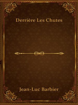 cover image of Derrière les chutes